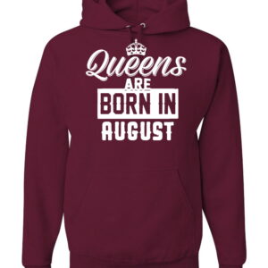 Queens-are-Born-in-August-Humor-Unisex-Graphic-Hoodie-Sweatshirt-Maroon-Large_a4999e2f-cffe-4da7-97a5-34efaa93d390.775ac5789f978463c8087e70664a3ef3.jpeg